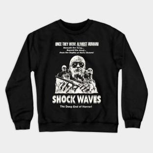 Shock Waves / 70s Zombie Horror Movie Crewneck Sweatshirt